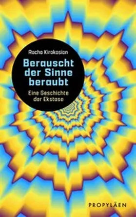 Kirakosian |  Berauscht der Sinne beraubt | eBook | Sack Fachmedien