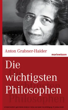 Grabner-Haider |  Die wichtigsten Philosophen | eBook | Sack Fachmedien