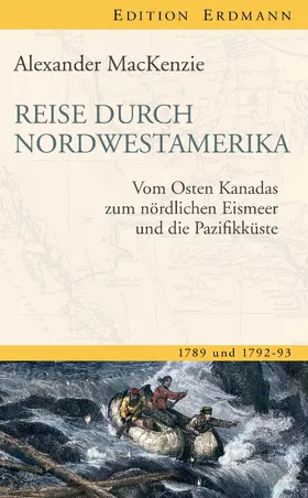 Mackenzie / Mayer |  Reise durch Nordwestamerika | eBook | Sack Fachmedien