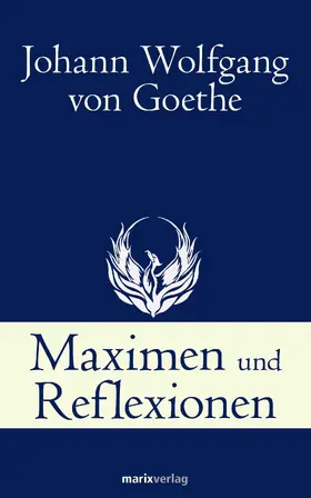 Goethe |  Maximen und Reflexionen | eBook | Sack Fachmedien