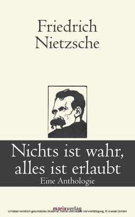 Nietzsche |  Nichts ist wahr, alles ist erlaubt | eBook | Sack Fachmedien