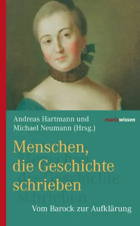 Hartman / Neumann |  Menschen, die Geschichte schrieben | eBook | Sack Fachmedien