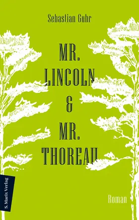 Guhr |  Mr. Lincoln & Mr. Thoreau | eBook | Sack Fachmedien