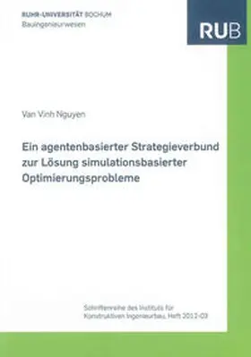 Nguyen |  Ein agentenbasierter Strategieverbund zur Lösung simulationsbasierter Optimierungsprobleme | Buch |  Sack Fachmedien