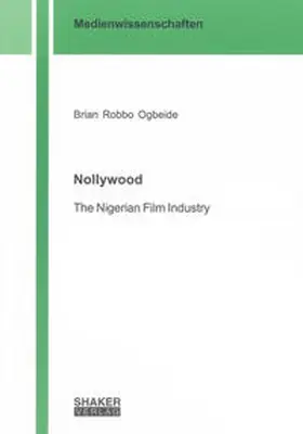 Robbo Ogbeide |  Nollywood | Buch |  Sack Fachmedien