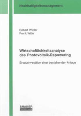 Winter / Witte |  Winter, R: Wirtschaftlichkeitsanalyse des Photovoltaik-Repow | Buch |  Sack Fachmedien