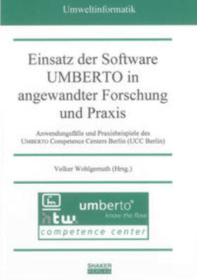 Wohlgemuth |  Einsatz der Software UMBERTO in angewandter Forschung und Pr | Buch |  Sack Fachmedien