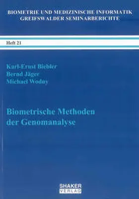 Biebler / Jäger / Wodny |  Biometrische Methoden der Genomanalyse | Buch |  Sack Fachmedien