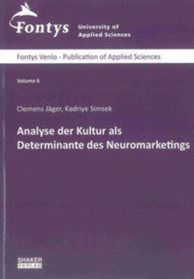 Jäger / Simsek | Analyse der Kultur als Determinante des Neuromarketings | Buch | 978-3-8440-1649-9 | sack.de