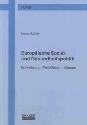Möhle |  Europäische Sozial- und Gesundheitspolitik | Buch |  Sack Fachmedien