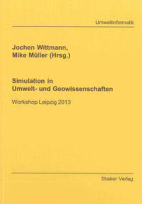 Wittmann / Müller |  Simulation in Umwelt- und Geowissenschaften | Buch |  Sack Fachmedien