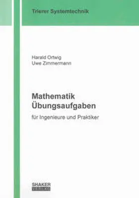 Ortwig / Zimmermann |  Mathematik Übungsaufgaben | Buch |  Sack Fachmedien