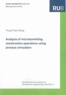 Dang |  Analysis of microtunnelling construction operations using process simulation | Buch |  Sack Fachmedien