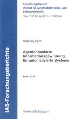 Pech |  Agentenbasierte Informationsgewinnung für automatisierte Systeme | Buch |  Sack Fachmedien