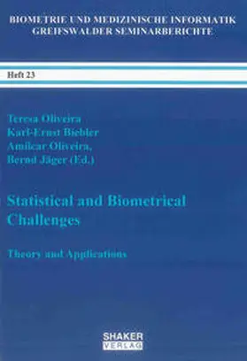 Oliveira / Biebler / Jäger |  Statistical and Biometrical Challenges | Buch |  Sack Fachmedien