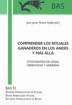 Rivera Andía |  COMPRENDER LOS RITUALES GANADEROS EN LOS ANDES Y MÁS ALLÁ | Buch |  Sack Fachmedien