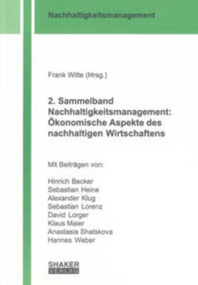Witte |  2. Sammelband Nachhaltigkeitsmanagement: Ökonomische Aspekte des nachhaltigen Wirtschaftens | Buch |  Sack Fachmedien