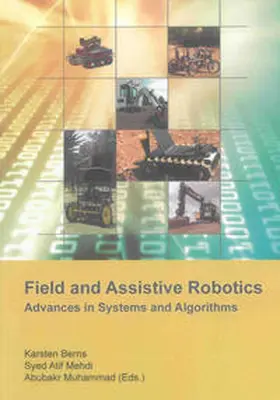 Berns / Mehdi / Muhammad |  Field and Assistive Robotics | Buch |  Sack Fachmedien