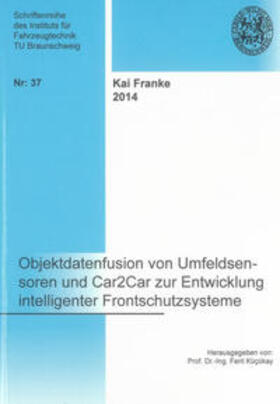 Franke | Objektdatenfusion von Umfeldsensoren und Car2Car zur Entwicklung intelligenter Frontschutzsysteme | Buch | 978-3-8440-3026-6 | sack.de