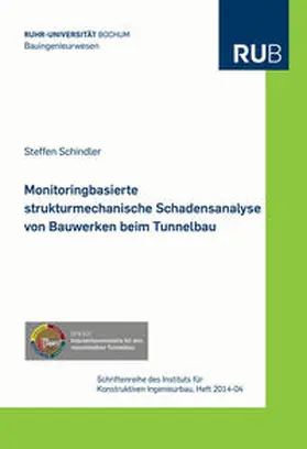 Schindler |  Monitoringbasierte strukturmechanische Schadensanalyse von Bauwerken beim Tunnelbau | Buch |  Sack Fachmedien