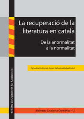 Cortés / Sinner / Wieland |  La recuperació de la literatura en català | Buch |  Sack Fachmedien