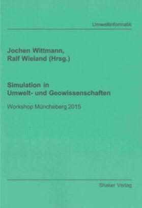 Wittmann / Wieland |  Simulation in Umwelt- und Geowissenschaften | Buch |  Sack Fachmedien