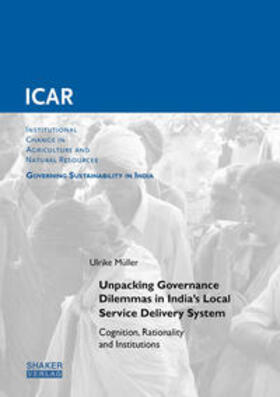 Müller |  Unpacking Governance Dilemmas in India’s Local Service Delivery System | Buch |  Sack Fachmedien