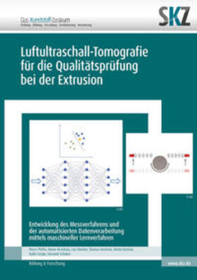 SKZ - Das Kunststoff-Zentrum / Pfeffer / Al-Askary |  Luftultraschall-Tomografie für die Qualitätsprüfung bei der Extrusion | Buch |  Sack Fachmedien