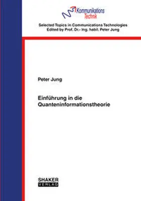 Jung |  Einführung in die Quanteninformationstheorie | Buch |  Sack Fachmedien