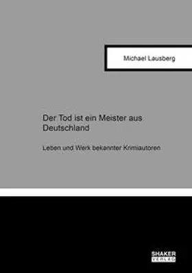 Lausberg |  Der Tod ist ein Meister aus Deutschland | Buch |  Sack Fachmedien