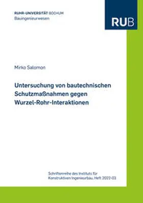 Salomon |  Untersuchung von bautechnischen Schutzmaßnahmen gegen Wurzel-Rohr-Interaktionen | Buch |  Sack Fachmedien