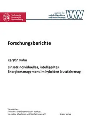 Palm |  Einsatzindividuelles, intelligentes Energiemanagement im hybriden Nutzfahrzeug | Buch |  Sack Fachmedien