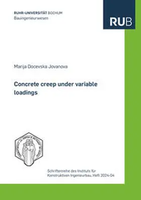 Docevska Jovanova |  Concrete creep under variable loadings | Buch |  Sack Fachmedien