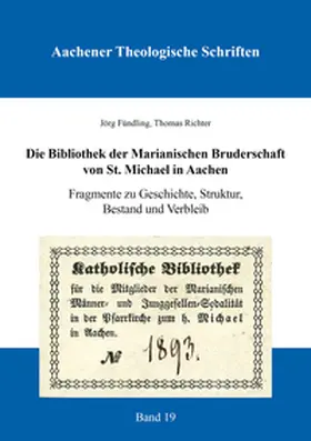 Fündling / Richter |  Die Bibliothek der Marianischen Bruderschaft von St. Michael in Aachen | Buch |  Sack Fachmedien