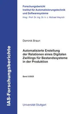 Braun |  Automatisierte Erstellung der Relationen eines Digitalen Zwillings für Bestandssysteme in der Produktion | Buch |  Sack Fachmedien