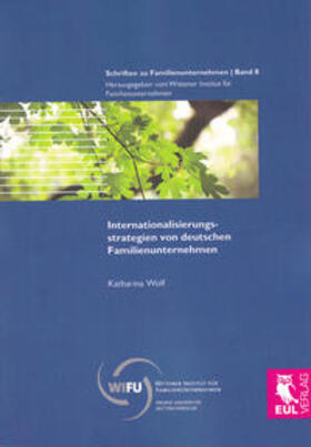 Wolf |  Internationalisierungsstrategien von deutschen Familienunternehmen | Buch |  Sack Fachmedien