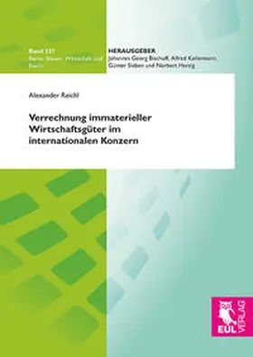 Reichl |  Verrechnung immaterieller Wirtschaftsgüter im internationalen Konzern | Buch |  Sack Fachmedien