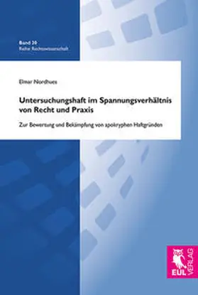 Nordhues |  Untersuchungshaft im Spannungsverhältnis von Recht und Praxis | Buch |  Sack Fachmedien