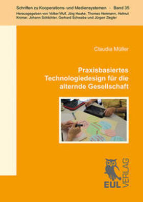 Müller |  Praxisbasiertes Technologiedesign für die alternde Gesellschaft | Buch |  Sack Fachmedien