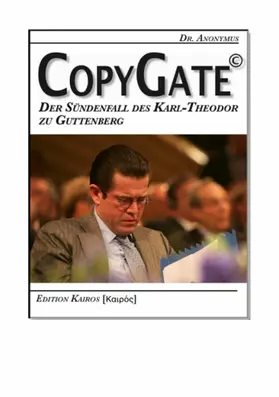 Anonymus |  CopyGate - Der Sündenfall des Karl-Theodor zu Guttenberg | eBook | Sack Fachmedien