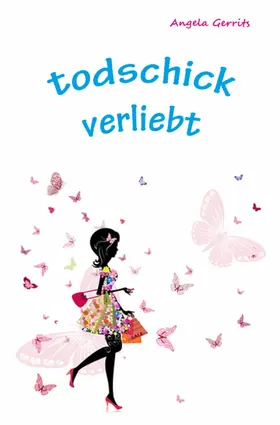 Gerrits | todschick verliebt | E-Book | sack.de