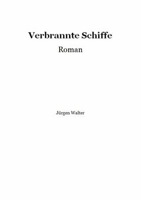 Walter |  Verbrannte Schiffe | eBook | Sack Fachmedien