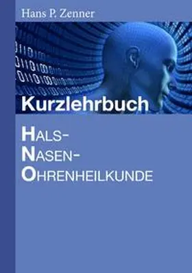 Zenner |  Kurzlehrbuch HNO-Heilkunde | Buch |  Sack Fachmedien