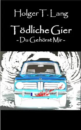 Lang |  Tödliche Gier | eBook | Sack Fachmedien