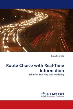 Ben-Elia |  Route Choice with Real-Time Information | Buch |  Sack Fachmedien