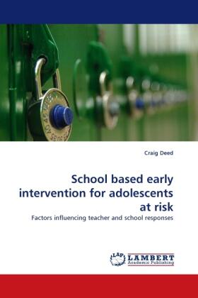 Deed |  School based early intervention for adolescents at risk | Buch |  Sack Fachmedien