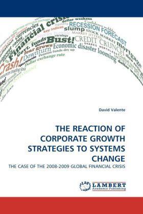 Valente |  THE REACTION OF CORPORATE GROWTH STRATEGIES TO SYSTEMS CHANGE | Buch |  Sack Fachmedien