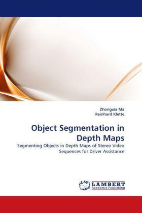 Ma / Klette |  Object Segmentation in Depth Maps | Buch |  Sack Fachmedien