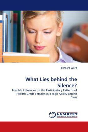 Ward |  What Lies behind the Silence? | Buch |  Sack Fachmedien