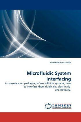 Perozziello |  Microfluidic System Interfacing | Buch |  Sack Fachmedien